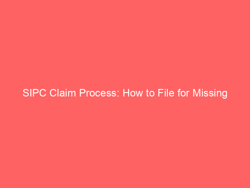 Sipc Sign Examples SIPC Claim Process: How to File for Missing Securities - BatesonLaw